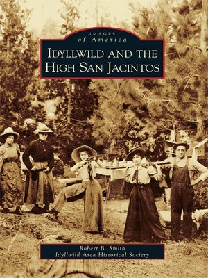 cover image of Idyllwild and the High San Jacintos